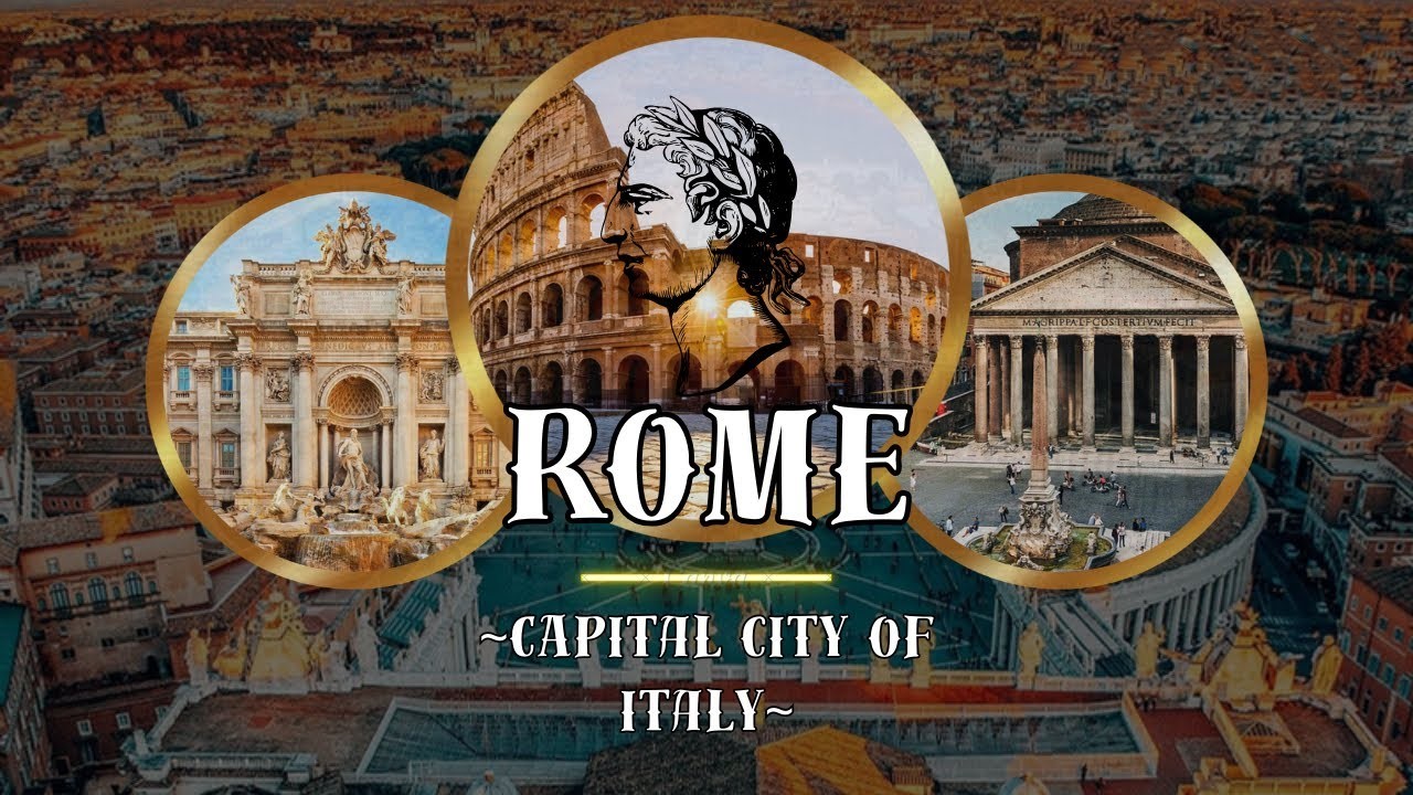 The Eternal capital city of Italy: Exploring Rome